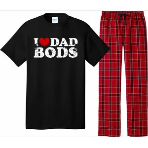 I Love Dad Bods I Heart Dad Bods Cool Funny Gift Pajama Set