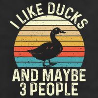 I Like Ducks And Maybe 3 People Duck Lover Cool Comfort Performance Bucket Hat