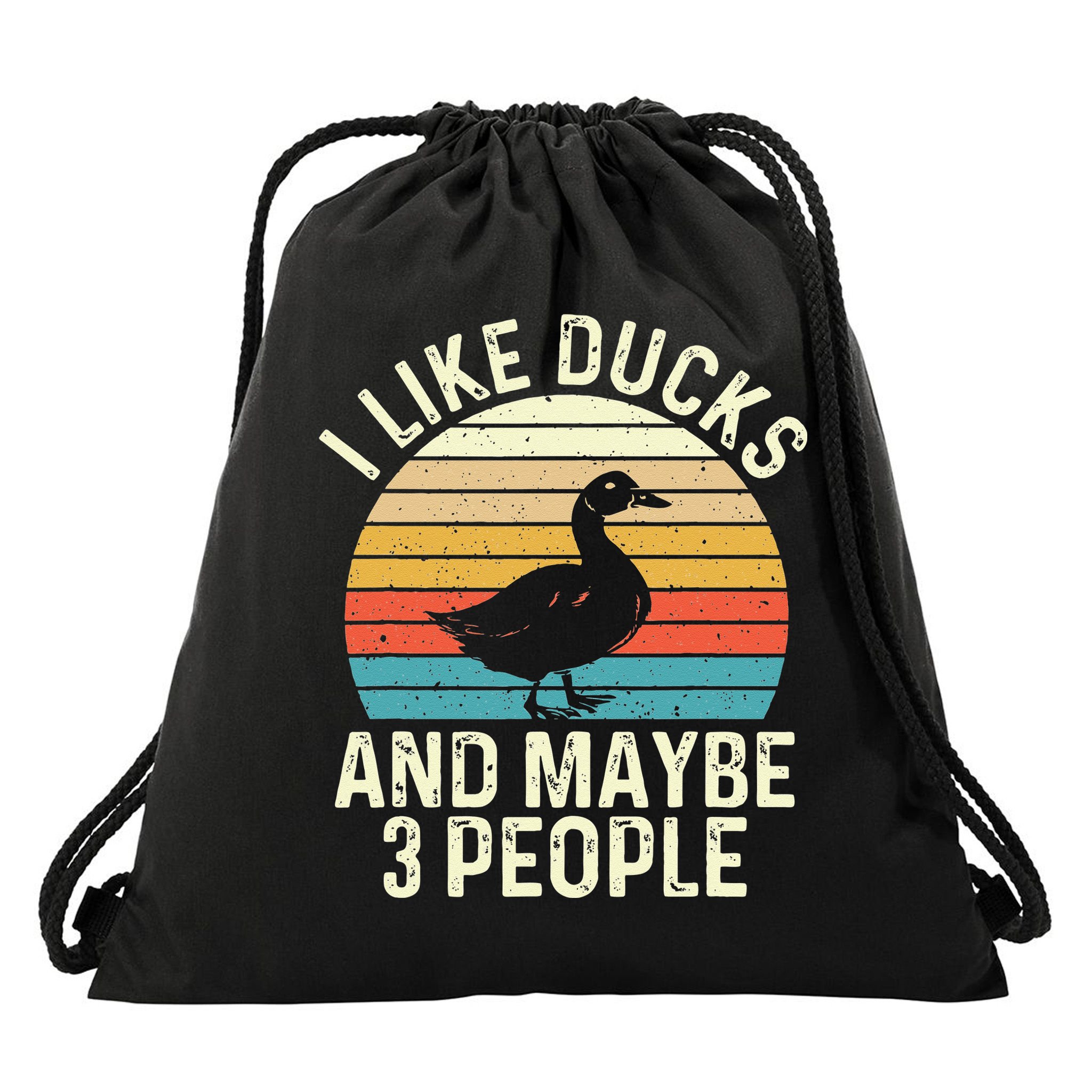 I Like Ducks And Maybe 3 People Duck Lover Drawstring Bag