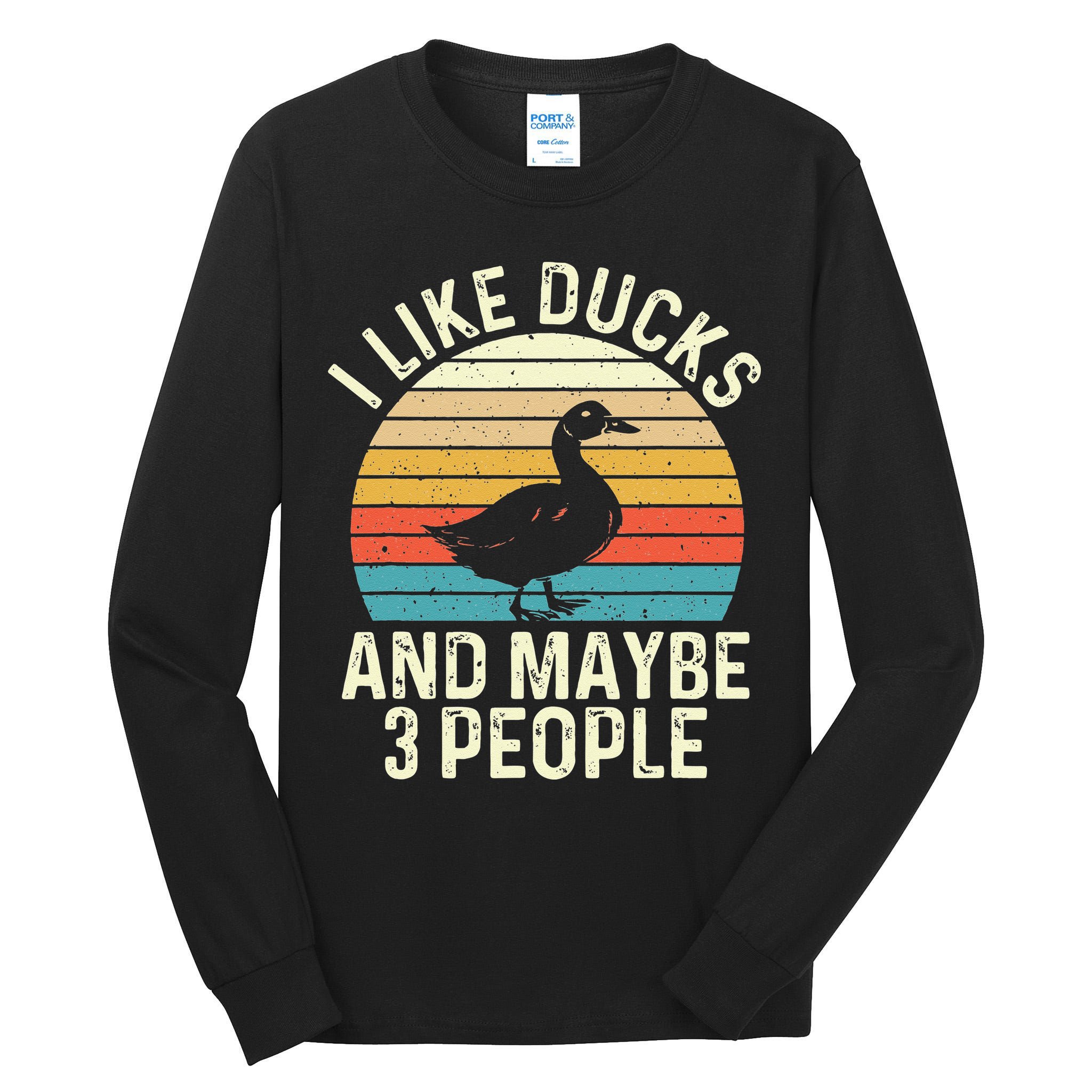 I Like Ducks And Maybe 3 People Duck Lover Tall Long Sleeve T-Shirt