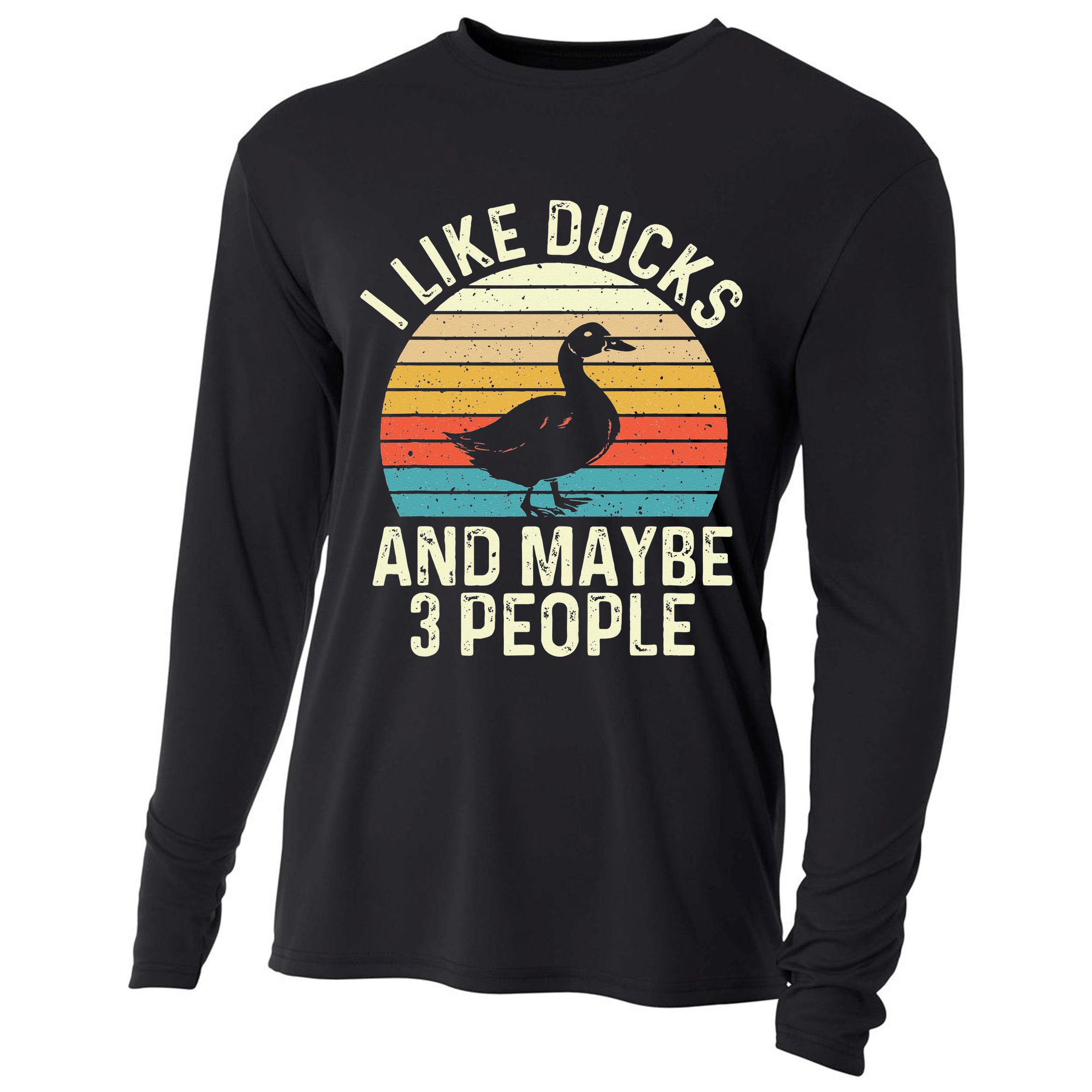 I Like Ducks And Maybe 3 People Duck Lover Cooling Performance Long Sleeve Crew