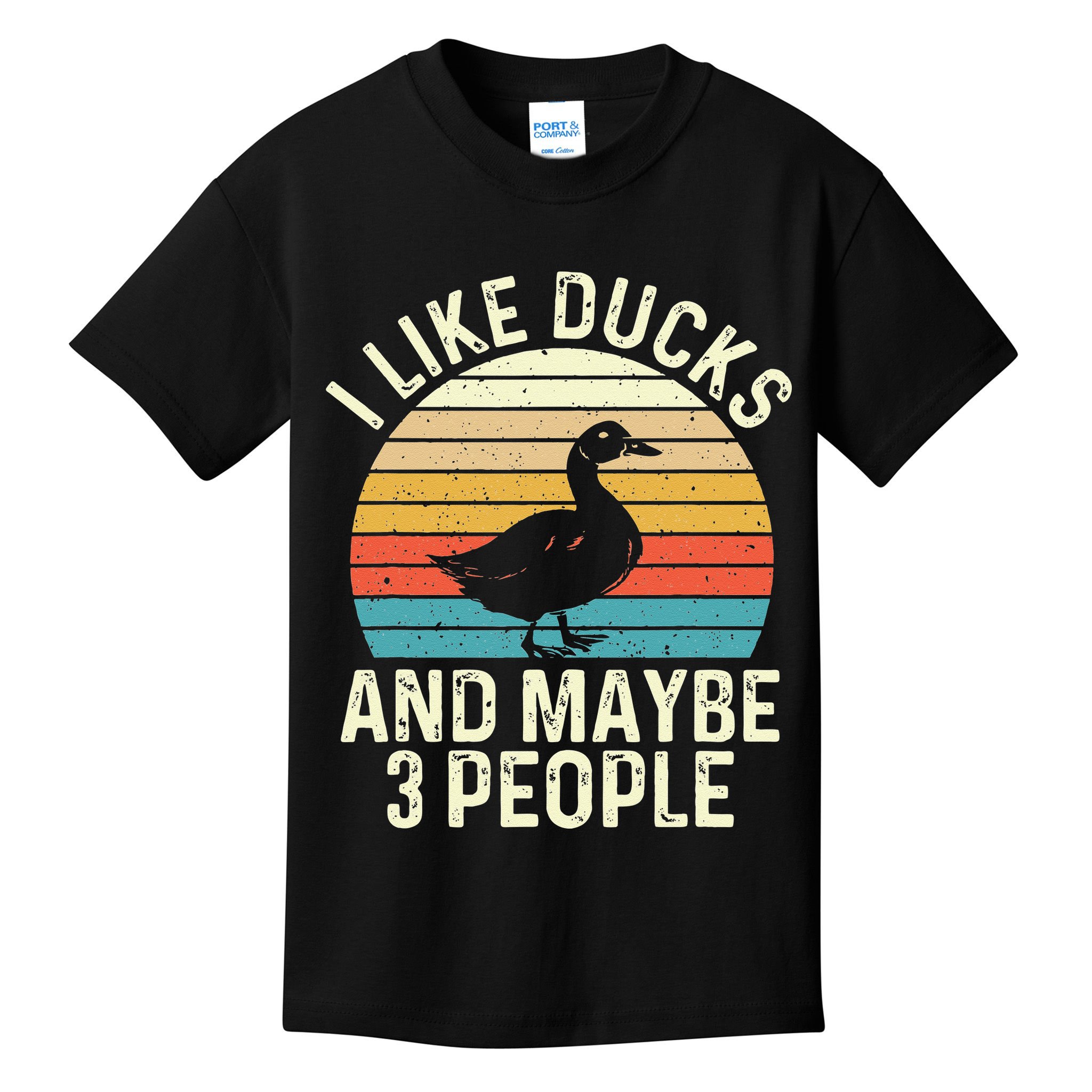 I Like Ducks And Maybe 3 People Duck Lover Kids T-Shirt
