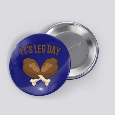 It’s Leg Day Vintage Thanksgiving Fall Workout Gift Button