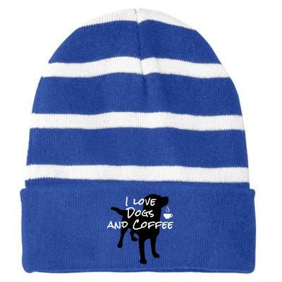 I Love Dogs And Coffee Dog Lovers Adults And Gift Striped Beanie with Solid Band