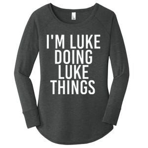 IM Luke Doing Luke Things Funny Birthday Name Gift Idea Women's Perfect Tri Tunic Long Sleeve Shirt