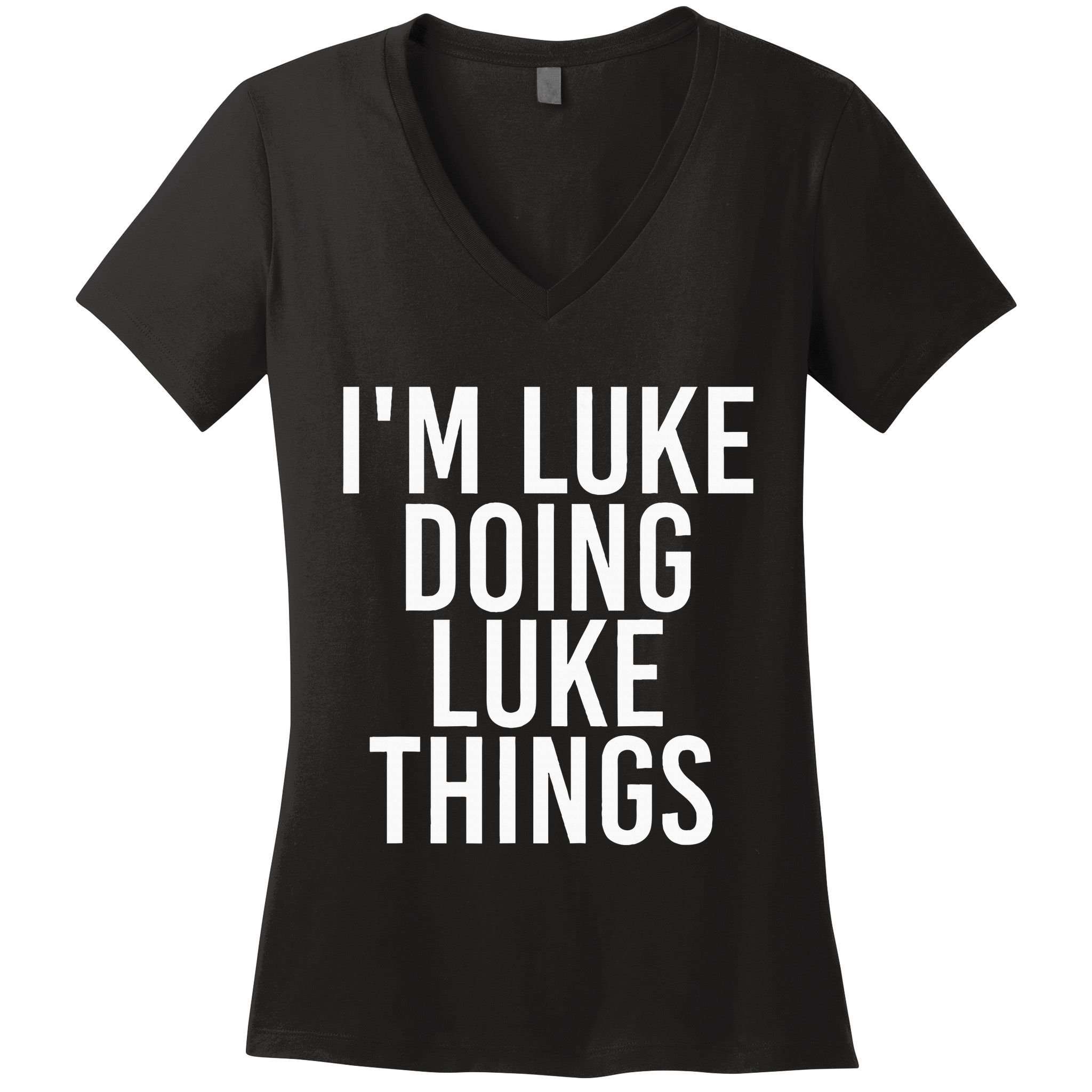 IM Luke Doing Luke Things Funny Birthday Name Gift Idea Women's V-Neck T-Shirt