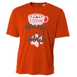 I Love Dogs And Coffee For Coffee Dogs Lovers Funny Gift Cooling Performance Crew T-Shirt