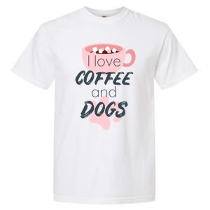 I Love Dogs And Coffee For Coffee Dogs Lovers Funny Gift Garment-Dyed Heavyweight T-Shirt