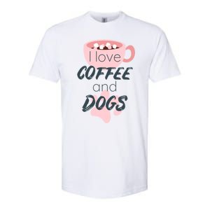 I Love Dogs And Coffee For Coffee Dogs Lovers Funny Gift Softstyle CVC T-Shirt