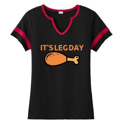 It's Leg Day Funny Workout Turkey Thanksgiving Ladies Halftime Notch Neck Tee