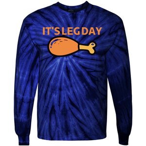 It's Leg Day Funny Workout Turkey Thanksgiving Tie-Dye Long Sleeve Shirt