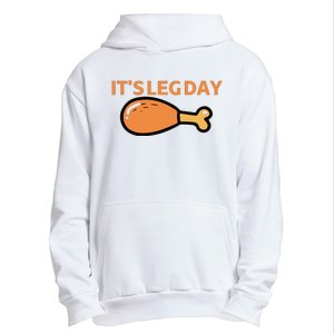 It's Leg Day Funny Workout Turkey Thanksgiving Urban Pullover Hoodie