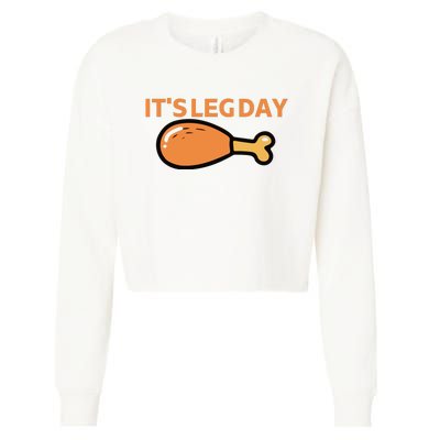 It's Leg Day Funny Workout Turkey Thanksgiving Cropped Pullover Crew