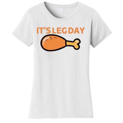 It's Leg Day Funny Workout Turkey Thanksgiving Women's T-Shirt