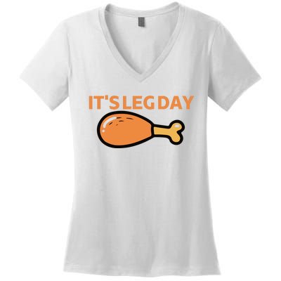 It's Leg Day Funny Workout Turkey Thanksgiving Women's V-Neck T-Shirt