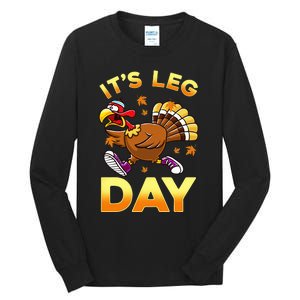 It's Leg Day Funny Exercise Workout Thanksgiving Turkey Tall Long Sleeve T-Shirt