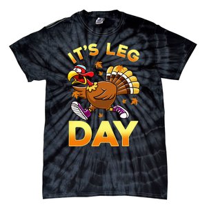 It's Leg Day Funny Exercise Workout Thanksgiving Turkey Tie-Dye T-Shirt