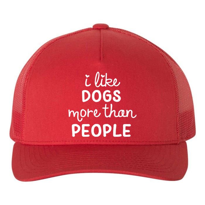 I Like Dogs More Than People Yupoong Adult 5-Panel Trucker Hat