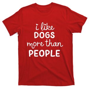 I Like Dogs More Than People T-Shirt