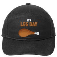 It's Leg Day Funny Turkey 7-Panel Snapback Hat