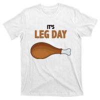 It's Leg Day Funny Turkey T-Shirt