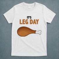 It's Leg Day Funny Turkey T-Shirt
