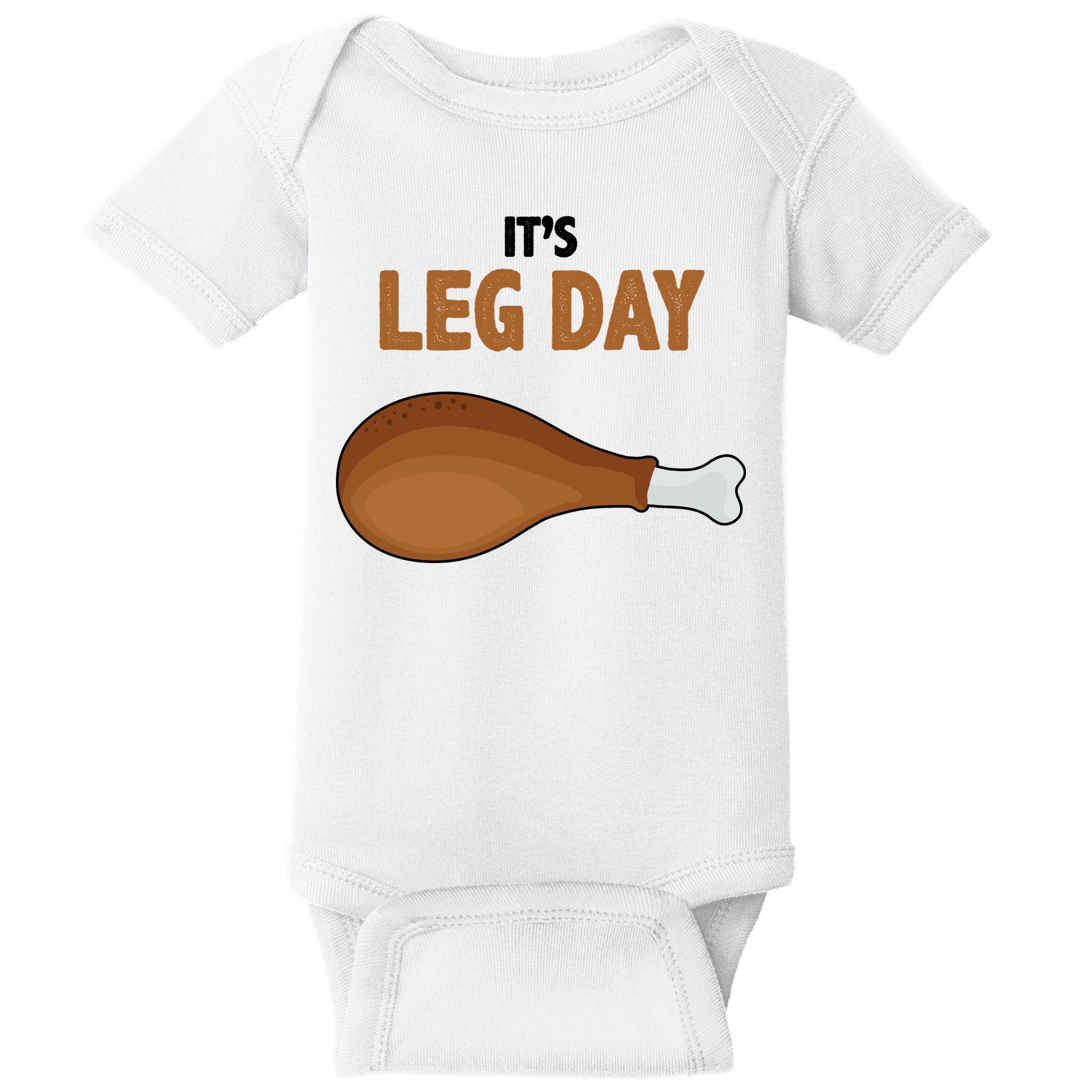 It's Leg Day Funny Turkey Baby Bodysuit