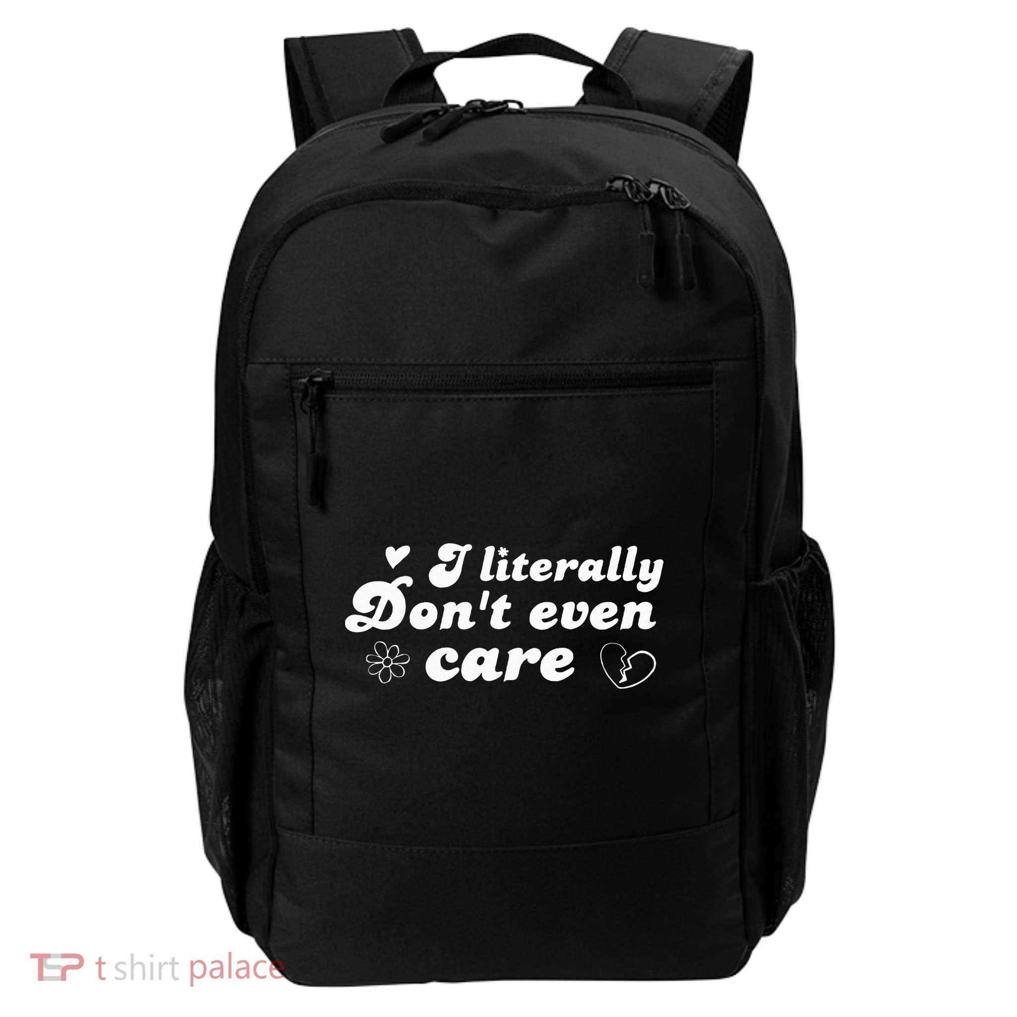 I Literally Don't Even Care Daily Commute Backpack