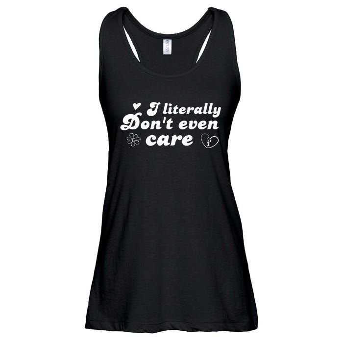 I Literally Don't Even Care Ladies Essential Flowy Tank