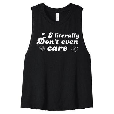 I Literally Don't Even Care Women's Racerback Cropped Tank