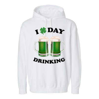 I Love Day Drinking St Patrick's Day Party Garment-Dyed Fleece Hoodie