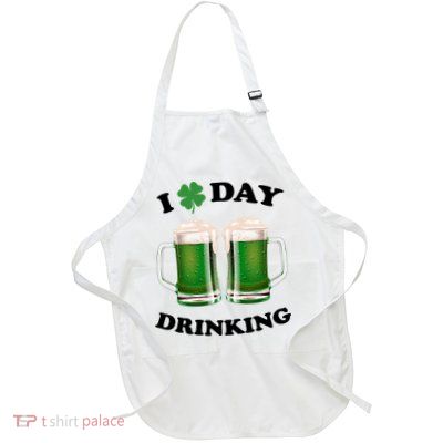 I Love Day Drinking St Patrick's Day Party Full-Length Apron With Pockets