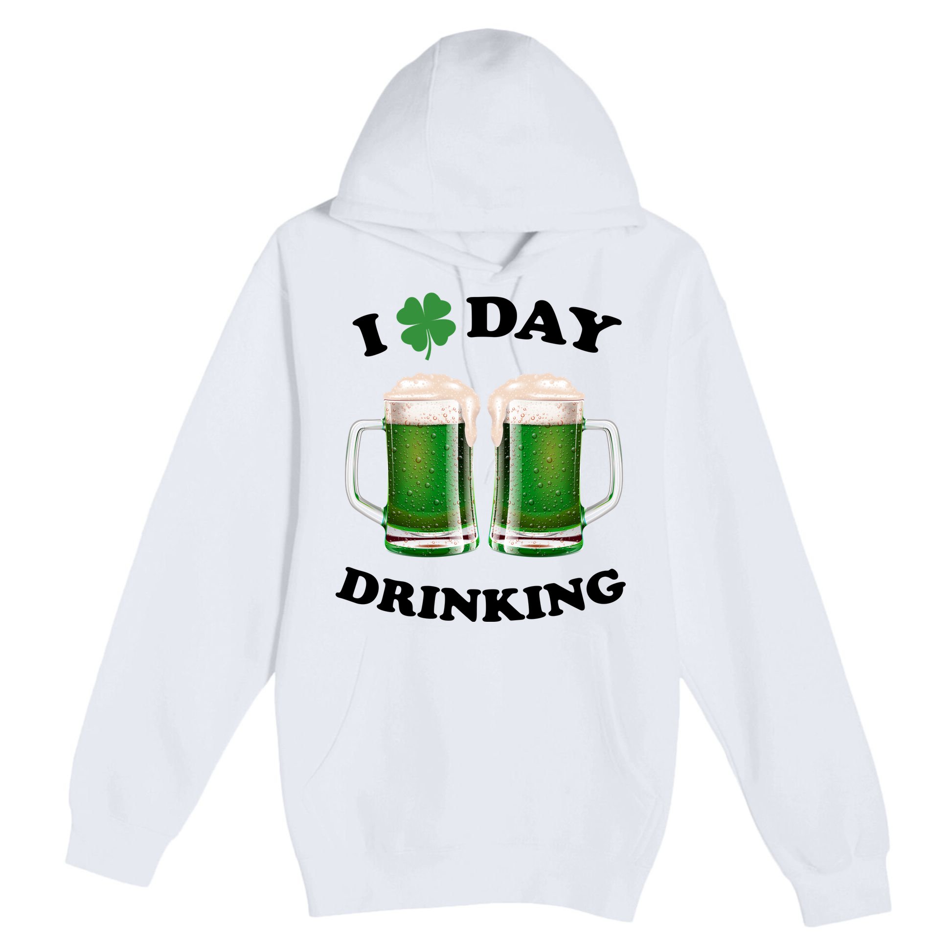 I Love Day Drinking St Patrick's Day Party Premium Pullover Hoodie