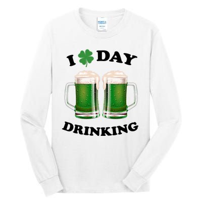 I Love Day Drinking St Patrick's Day Party Tall Long Sleeve T-Shirt