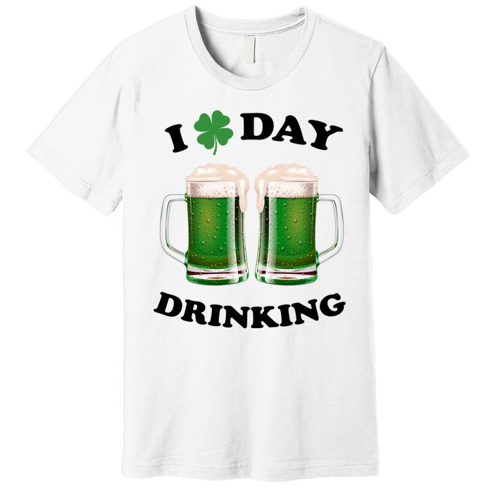 I Love Day Drinking St Patrick's Day Party Premium T-Shirt