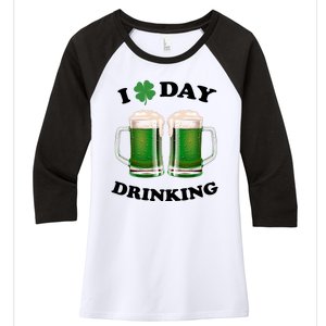 I Love Day Drinking St Patrick's Day Party Women's Tri-Blend 3/4-Sleeve Raglan Shirt