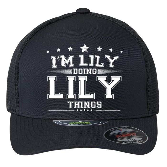 Im Lily Doing Lily Things Flexfit Unipanel Trucker Cap