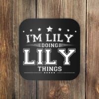 Im Lily Doing Lily Things Coaster