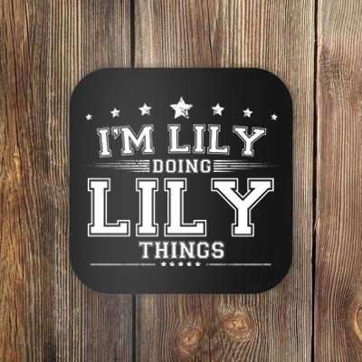 Im Lily Doing Lily Things Coaster