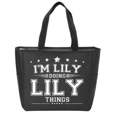 Im Lily Doing Lily Things Zip Tote Bag