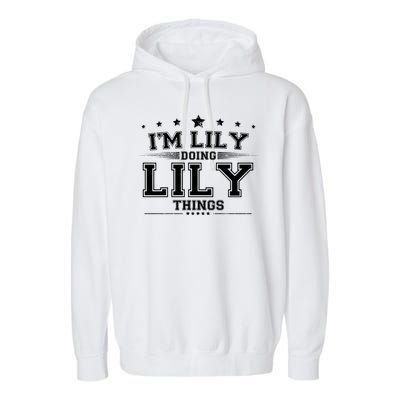 Im Lily Doing Lily Things Garment-Dyed Fleece Hoodie