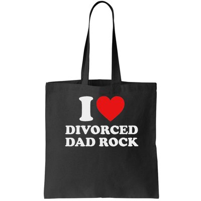 I Love Divorced Dad Rock Joke Bag