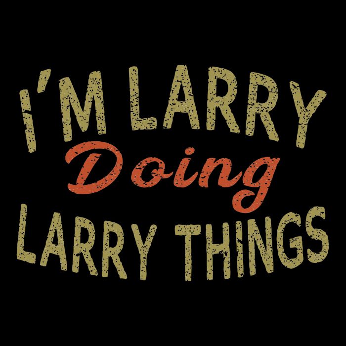 IM Larry Doing Larry Things Funny Saying Zip Tote Bag