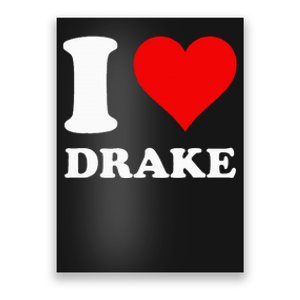 I Love Drake First Name Poster