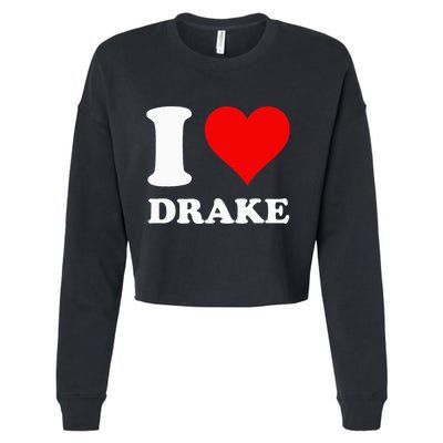 I Love Drake First Name Cropped Pullover Crew