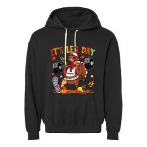 ItS Leg Day Turkey Running Funny Thanksgiving Garment-Dyed Fleece Hoodie