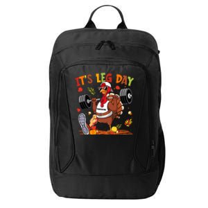 ItS Leg Day Turkey Running Funny Thanksgiving City Backpack