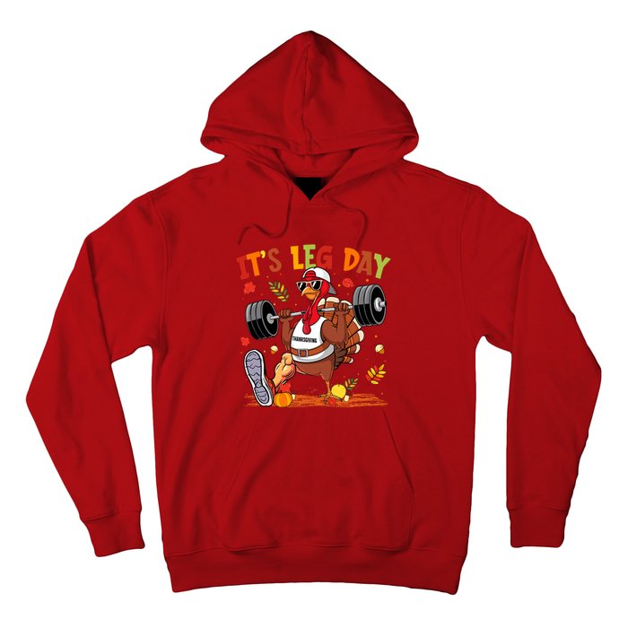 ItS Leg Day Turkey Running Funny Thanksgiving Hoodie