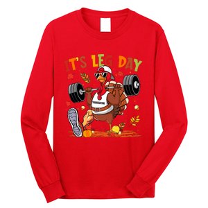 ItS Leg Day Turkey Running Funny Thanksgiving Long Sleeve Shirt