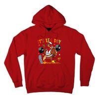 ItS Leg Day Turkey Running Funny Thanksgiving Tall Hoodie